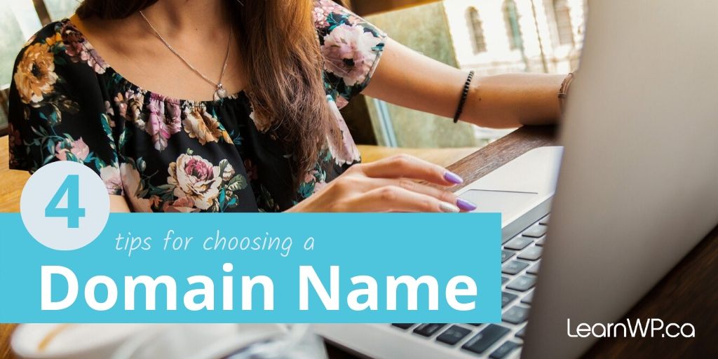 4 Tips for choosing a Domain Name