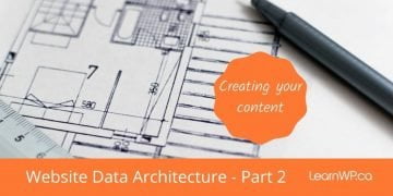 Creating your content _ Website data architecture – Part 2