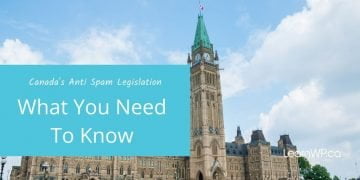 What you need to know about Canada’s Anti-Spam Legislation (CASL)