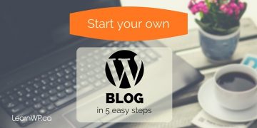 How to Start a Blog in 5 easy Steps