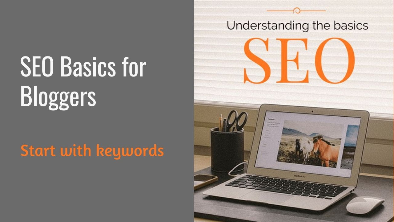 SEO Basics for Bloggers | Using Keywords for Better Search Engine Results