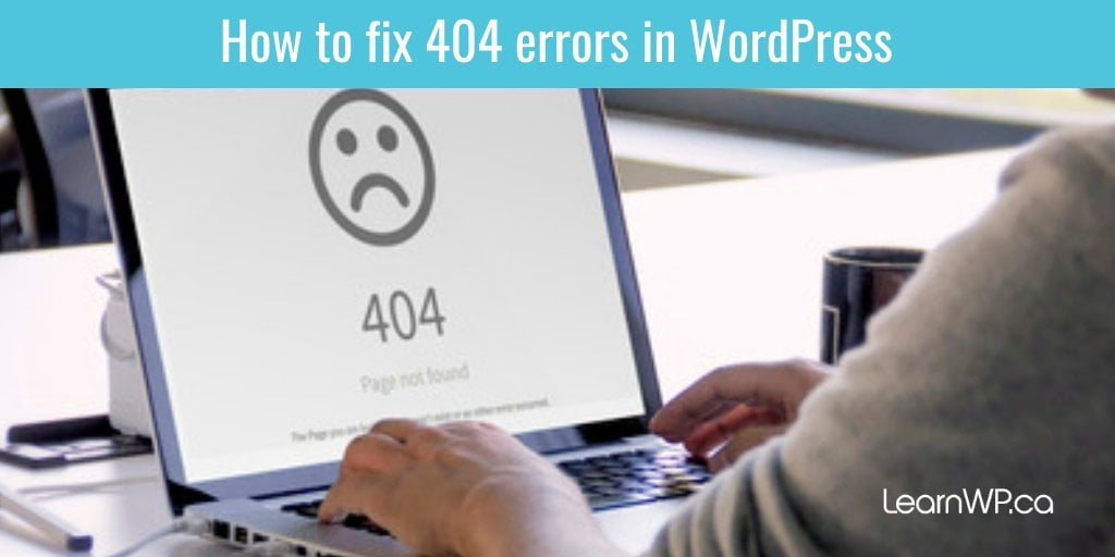 How to fix 404 errors in WordPress